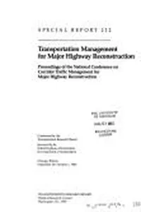 Transportation management for major highway reconstruction