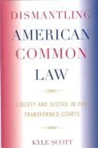 Dismantling American Common Law