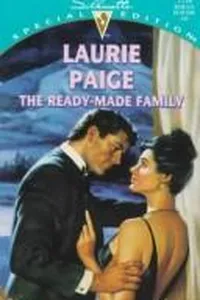 Cover of The Ready-Made Family by Laurie Paige