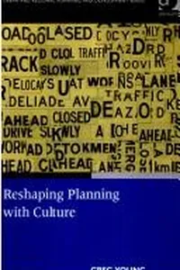 Reshaping Planning with Culture (Urban and Regional Planning and Development)
