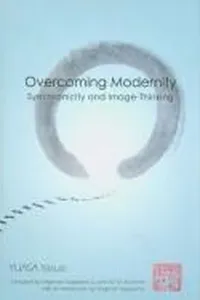 Overcoming Modernity