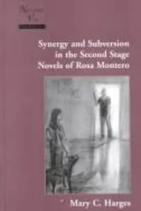 Capa de Synergy and Subversion in the 2nd Stage Novels of Rosa Montero (Nuestra Voz, Vol. 6)
