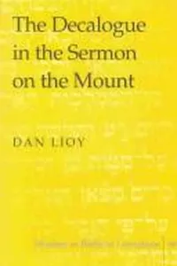 The Decalogue in the Sermon on the Mount (Studies in Biblical Literature, V. 66)