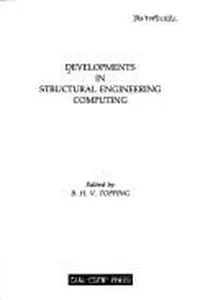 Developments in Structural Engineering Computing