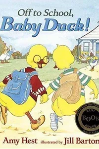 Cover of Off to school, Baby Duck!
