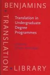 Translation In Undergraduate Degree Programmes (Benjamins Translation Library)