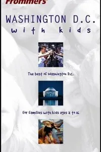 Frommer's Washington D.C. with Kids
