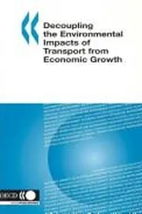Decoupling the environmental impacts of transport from economic growth
