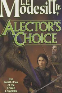 Cover of Alector's choice by L. E. Modesitt, Jr.