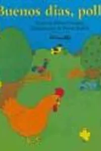 Buenos Dias, pollito