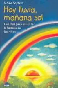 Hoy Lluvia, Manana Sol