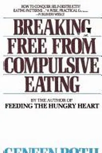 Cover of Breaking free from compulsive eating