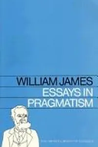 Essays in pragmatism