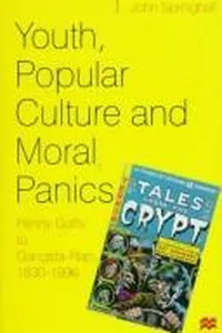 Youth, Popular Culture and Moral Panics