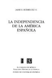 La independencia de la América española