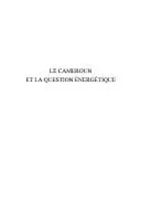 Le Cameroun et la question énergétique