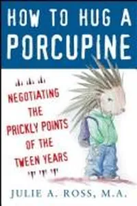 How to hug a porcupine