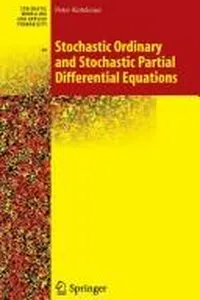 Stochastic ordinary and stochastic partial differential equations