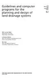 Guidelines and computer programs for the planning and design of land drainage systems