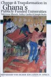 Change & transformation in Ghana's publicly funded universities