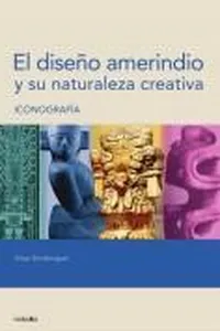 El diseño amerindio y su naturaleza creativa