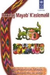 Cosmovisión maya, plenitud de la vida