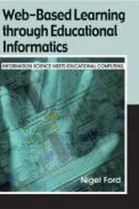 Web-based learning through educational informatics