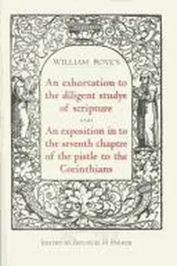 Cover of William Roye's an exhortation to the diligent studye of scripture. And, An exposition in to the seventh chaptre of the pistle to the Corinthians by Desiderius Erasmus