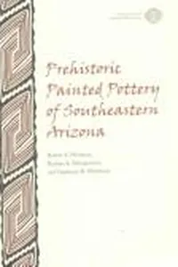Prehistoric painted pottery of southeastern Arizona