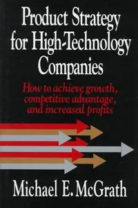 Product Strategy for High Technology Companies