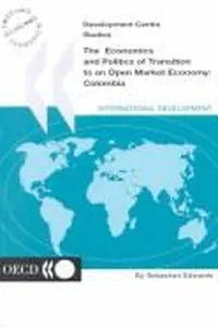 The economics and politics of transition to an open market economy