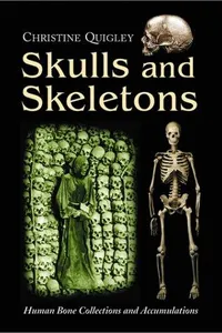 Skulls and Skeletons