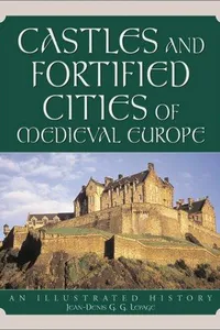Castles and fortifed cities of medieval Europe
