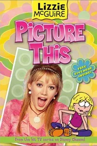 Picture This (Lizzie McGuire #5)