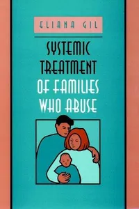 Systemic treatment of families who abuse