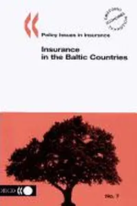 Insurance In The Baltic Countries,  No 7 (Technical Report Series:)