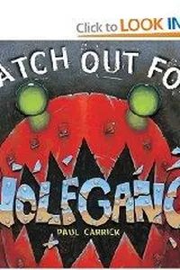 Watch out for Wolfgang!