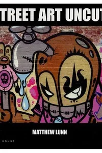 Street art uncut