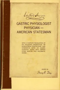EDWARD STEVENS  : GASTRIC PHYSIOLOGIST, PHYSICIAN and AMERICAN STATESMAN