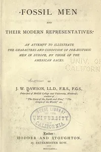 Capa de Fossil men and their modern representatives por John William Dawson