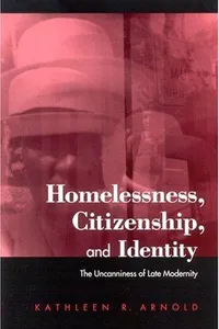 Homelessness, Citizenship, and Identity