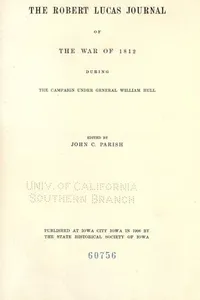 The Robert Lucas journal of the war of 1812 during the campaign under General William Hall