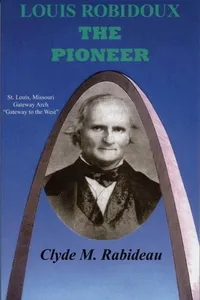 Louis Robidoux, The Pioneer