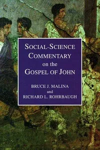 Social-science commentary on the Gospel of John
