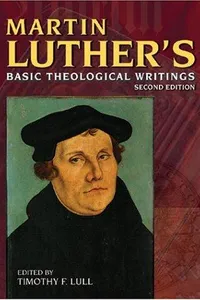 Martin Luther's basic theological writings