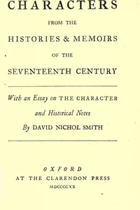 Characters from the histories & memoirs of the seventeenth century