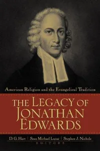 The legacy of Jonathan Edwards