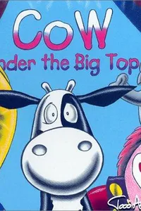 Cow under the big top