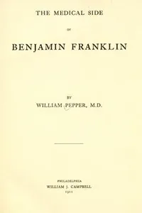 The medical side of Benjamin Franklin