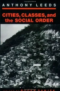 Cities, classes, and the social order